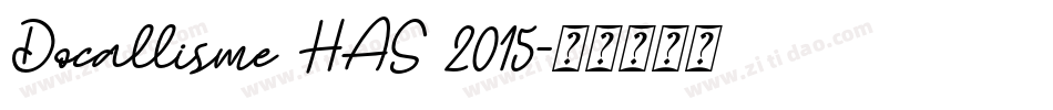 Docallisme HAS 2015字体转换